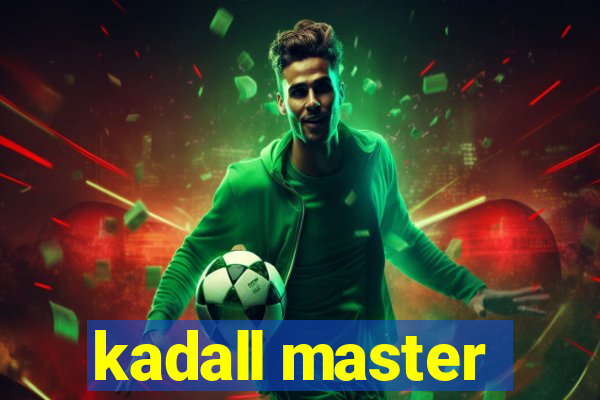 kadall master